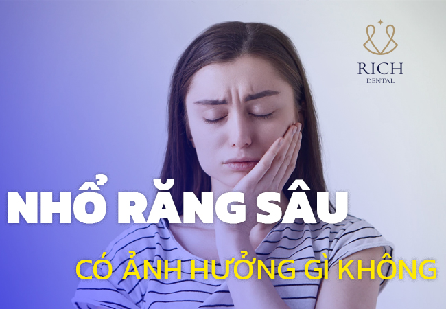 nho-rang-sau-co-anh-huong-gi-khong