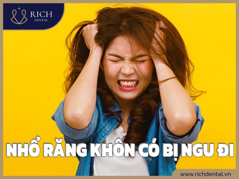 nho-rang-khon-co-bi-ngu-di-khong-1